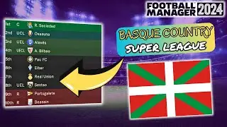 I Created A Basque Country Super League In Football Manager 2024!