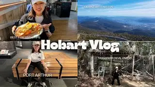 Hobart Vlog| Best Fish and Chips Restaurant | Tasmanian Devil Unzoo | Port Arthur | Mount Wellington