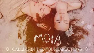 MOIA - Calling In The Four Directions (NEW ALBUM &sbquo;Wild Women Prayers Vol.1 is out 1st of November)