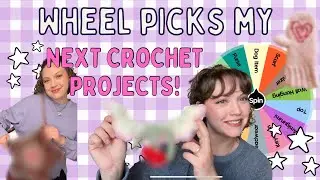 Wheel Picks My Next Crochet Projects!  ⋆˚꩜｡ 3 random crochet projects that I ended up LOVING!