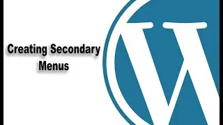 WP07  - Creating Secondary Menu