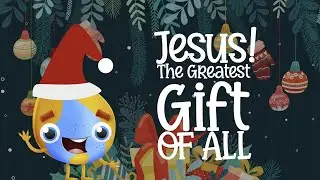 Jesus! The Greatest Gift of All