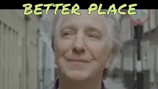 Alan Rickman/Severus Snape - Better Place