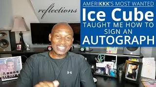 Ice Cube Taught Me How to Sign an Autograph