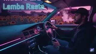 Lamba Rasta by Maan's Era Written by Kanwar Abdul Rahman lofi song 