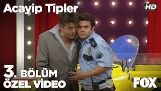Verdiniz mi ki ehliyet istiyorsunuz? Acayip Tipler 3. Bölüm