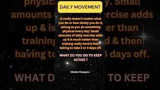 Daily Movement Fitness Training Tips For Life. Life Hacks #mindset #betterlife #quotes #fyp #shorts