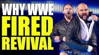 REAL Reasons Why WWE FIRED The Revival!