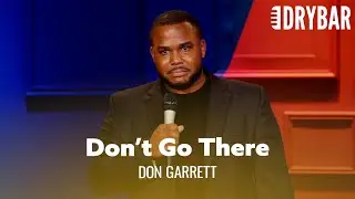 If It Sounds Nice, It Probably Isn't. Don Garrett