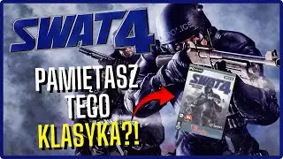 SWAT 4 Po 20 latach to KLASYK kt&oacute;ry zasługuje na REMAKE!