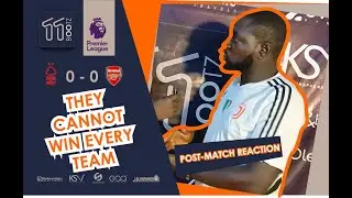 NOTTM. FOREST 0-0 ARSENAL POST MATCH REACTION - Premier League 2025/2026