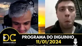 Programa do Diguinho -  11/01/2024