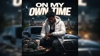 Lil Baby Type Beat 2026 &ndash; &ldquo;On My Own Time&rdquo; | Emotional Trap Instrumental
