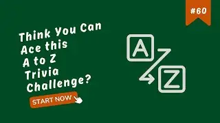 A-Z General Knowledge Quiz 60 - The Trivia Awards Gala!