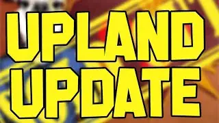 Upland Update: The Bronx Release Edition