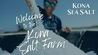 Welcome to Our Salt Farm - Kona Sea Salt