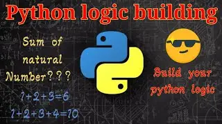 sum of natural number in python| python logic building| coadingx
