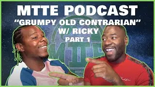 The Comfort Zone|Grumpy Old Contrarian W/ Ricky #MTTE #Podcast EP 29|PT 1