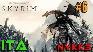 SKYRIM GAMEPLAY ITA #6 - CATACOMBA INFESTATA DA DRAUGR!