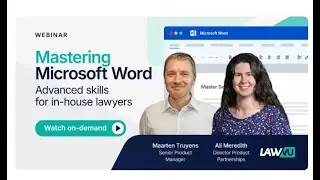 Mastering Microsoft Word: Advanced skills for lawyers