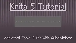 Krita 5.1 Tutorial: Assistant Tools - A REAL Ruler!