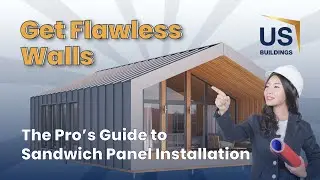 Get Flawless Walls: The Pro's Guide to Sandwich Panel Installation