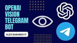 Image Analysis Telegram Bot with OpenAI Vision API. Step-by-step tutorial!