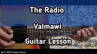 The Radio - Valmawi (Guitar Lesson/Perhdan)
