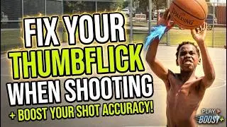 How To Fix A Thumb Flick In Your Basketball Shooting Form