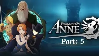Forgotten Anne (Walkthrough Part: 5)