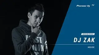 Dj ZAK [ house ] @ Pioneer DJ TV | Moscow