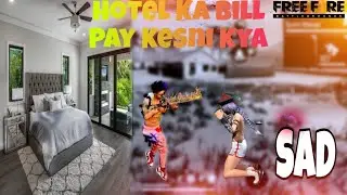 Heartbreak in Free Fire: Hotel Bill Payment Gone Wrong 😭😭Very Sad Free Fire Moments