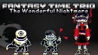 Fantasy Time Trio Hardmode [A Wonderful Nightmare]: Phase 1 - Neglected Adjudicator (Scrapped)