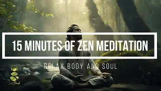 Enchanting Zen Breeze: Serene Music for Relaxation 15-minute meditation Zen music