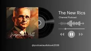 3 Hours of Napoleon Hill to Brainwash You Into Success | The New Rich
