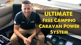 ULTIMATE Off-Grid/Free Camping Caravan Power System | Accelerate Auto Electrics & Air Conditioning