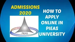 How to apply online in PIEAS university fall 2020 | complete demo of PIEAS online application | Fall