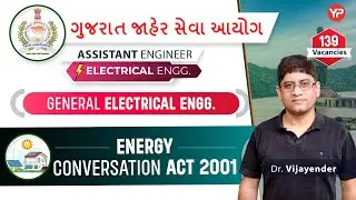 Energy conservation Act 2001, General Electrical for GPSC AE Electrical 2025 exam preparation
