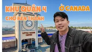 Khu quận 4, chợ Bến Thành ở Canada - Calgary