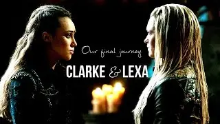 Clarke and Lexa: Our Final Journey (Hymn to Clexa)