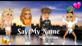 Say My Name - Msp Version