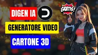 Come Creare Video Cartoni Animati 3D Gratis con Digen IA | Il Miglior Generatore Video IA del 2025