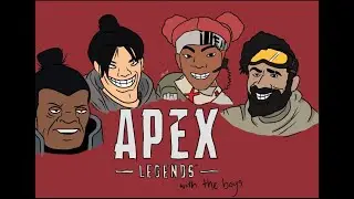 Apex with the Boyz