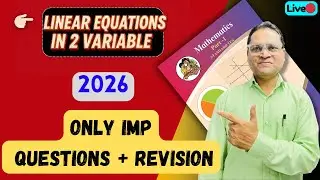 Only IMP QUESIONS | Linear Equations in 2 Variable | Maths 1 | Class 10th | 2026 | LIVE  🔴|