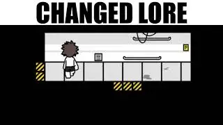 Changed Lore (SPOILERS/SEIZURE WARNING)