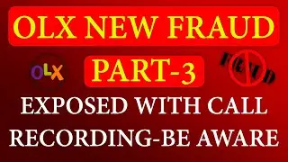 OLX New Fraud Exposed With Call Recording Part-3