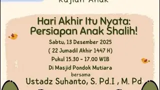 Kajian Anak Anak MT Mutiara Hikmah, Sabtu 13 Desember 2025 Ustadz Suhanto