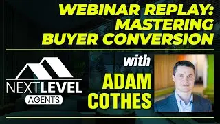 Mastering Buyer Conversion with Adam Cothes