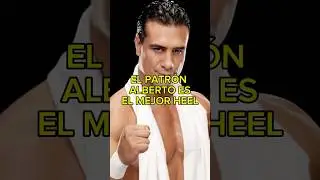 ALBERTO EL PATR&Oacute;N | EL MEJOR HEEL DE LA HISTORIA | Sauuu #wwe #wrestlingfuture #luchalibre