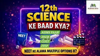12th Science Ke Baad Kya? Carrer option with high paying job for Science Students